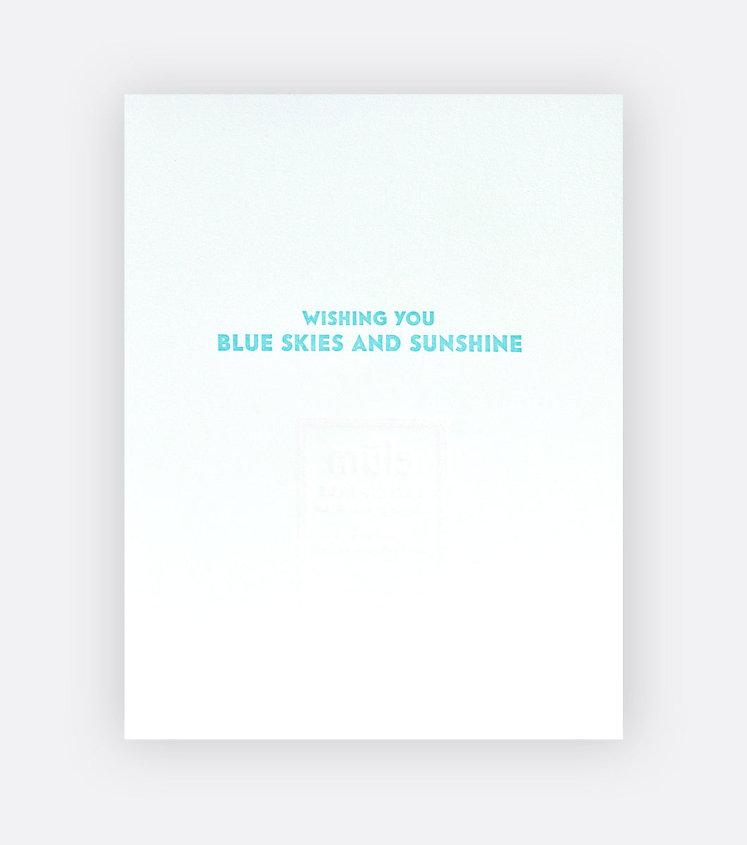 Get well greeting card inside that says "wishing you blue skies and sunshine"