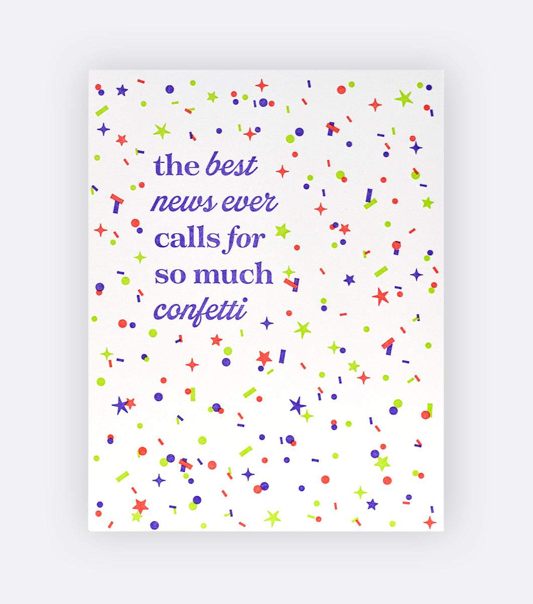 greeting card with colorful confetti and a sentiment that says "the best news ever calls for so much confetti"