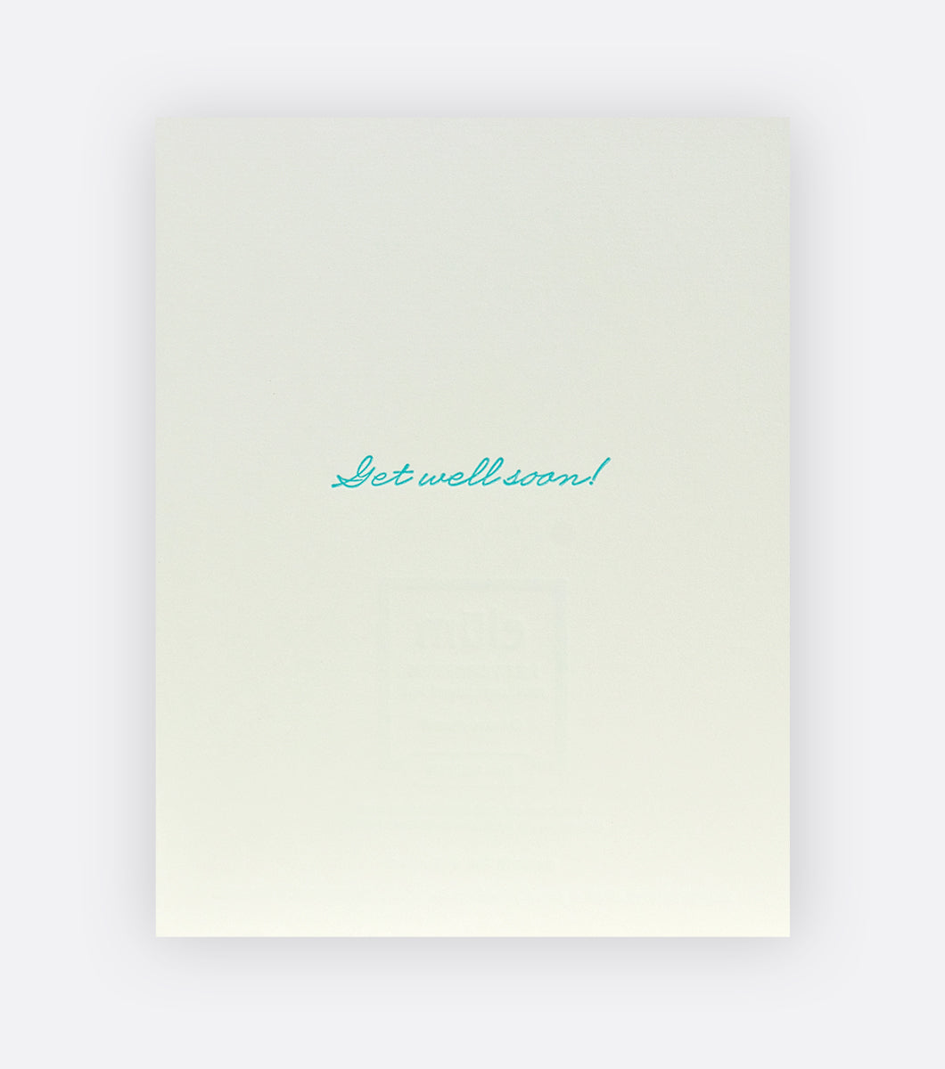 Inside of get well soon greeting card that says "get well soon!"