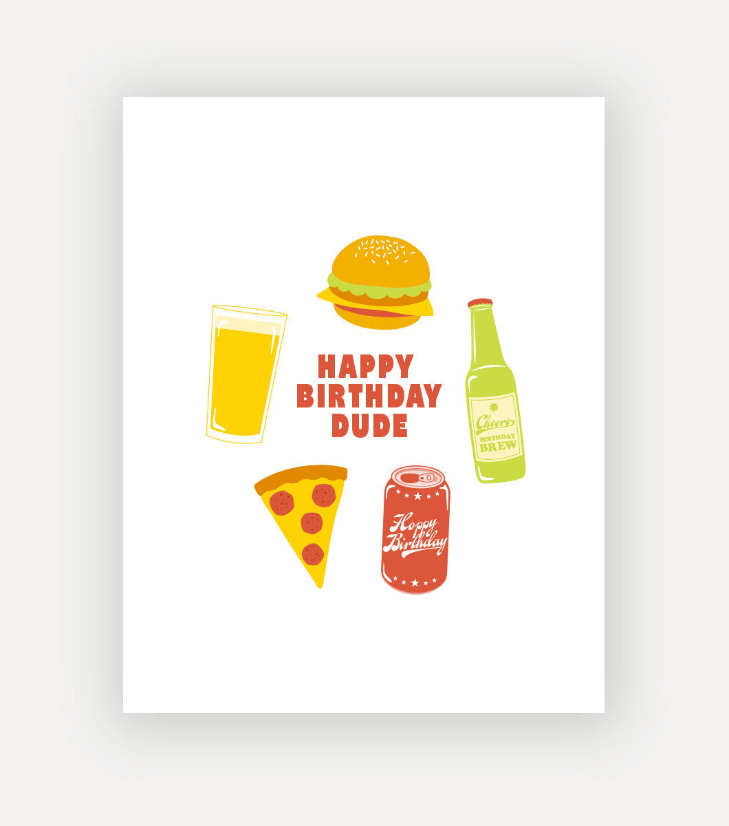 greeting card that says "happy birthday dude" with depictions of beer and a burger and a pizza