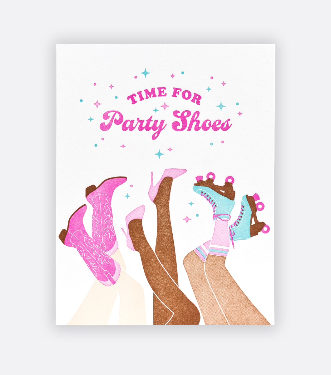 Party Shoe Time Letterpress Greeting Card on Light Gray Background card features legs with cowboy boots, heels and skates and a message that says "time for party shoes" 