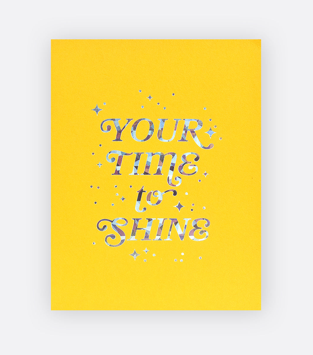 orange greeting card with sentiment that says Your Time to Shine in shattered holographic foil