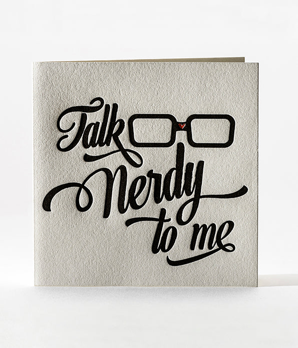 Elum Designs TALK NERDY TO ME Love, Anniversary Letterpress Greeting Card 